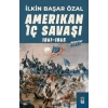 Amerikan İç Savaşı 1861 - 1865
