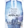 Amin Ali: Maceralar, Zorluklar ve Sabır