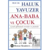 Ana - Baba ve Çocuk