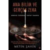 Ana Bilim ve Gerçek Zeka