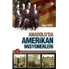 Anadoluda Amerikan Misyonerliği