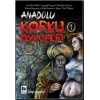 Anadolu Korku Öyküleri Cilt: 1