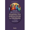 Anadolu’da Çoğulculuk ve Tolerans