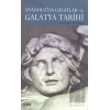 Anadolu’da Galatlar ve Galatya Tarihi
