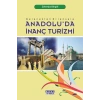 Anadolu’da İnanç Turizmi