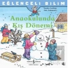 Anaokulunda Kış Dönemi - Eğlenceli Bilim