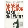Anarşi ve Terör Nasıl Önlenir