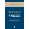 Anayasa Mahkemesine Bireysel Başvuru Kararları Işığında Tutuklama