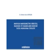 Anayasa Mahkemesine Bireysel Başvuru ve Kararların Medeni Usul Hukukuna Etkileri