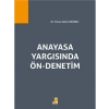 Anayasa Yargısında Ön Denetim - Yavuz Selim Değerli