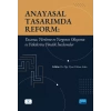 ANAYASAL TASARIMDA REFORM - Yasama, Yürütme ve Yargının Oluşumu ve Yetkilerine Yönelik İncelemeler