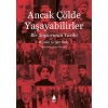 Ancak Çölde Yaşayabilirler: Bir Soykırım Tarihi