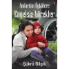 Anılardan Öykülere Engelsiz Yürekler