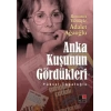 Anka Kuşunun Gördükleri