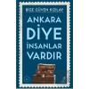 Ankara Diye İnsanlar Vardır