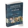 Anksiyete Bozuklukları ve Fobiler