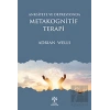 Anksiyete ve Depresyonda Metakognitif Terapi
