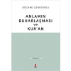 Anlamın Buharlaşması ve Kuran