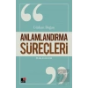 Anlamlandırma Süreçleri