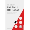 Anlamlı Bir Hayat