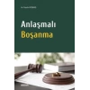 Anlaşmalı Boşanma