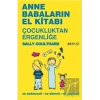 Anne Babaların El Kitabı - Çocukluktan Ergenliğe