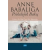 Anne Babalığa Psikolojik Bakış