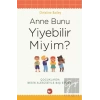 Anne Bunu Yiyebilir Miyim?