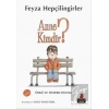 Anne Kimdir?