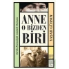 Anne O Bizden Biri