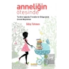 Anneliğin Ötesinde