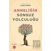 Anneliğin Sonsuz Yolculuğu