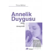 Annelik Duygusu: Anlatısal Bir Yaklaşım