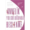 Annelik Yolculuğunda Beslenme