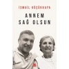 Annem Sağ Olsun