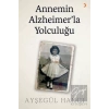 Annemin Alzheimer’la Yolculuğu