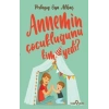 Annemin Çocukluğunu Kim Yedi?