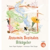 Annemin Sesinden Hikayeler