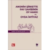 Anonim Şirkette Pay Sahibinin Oy Hakkı ve Oyda İmtiyaz