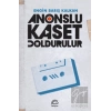 Anonslu Kaset Doldurulur