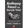 Anthony Fauci’nin Gerçek Yüzü