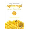 Apiterapi - Arıyla Gelen Şifa