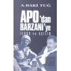 Apo’dan Barzani’ye Terör ve Açılım