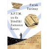 A.P.T.M. ya da Şimdiki Zamanın Esrarı