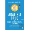 Aralıklı Oruç ve Düşük Karbonhidratlı Beslenme