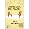 Aramızda Kalmasın