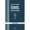 Arap Baharı Sonrası İsrail Dış Politikası