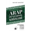 Arap Dünyasının Krizleri