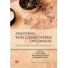 ARAŞTIRMA YOLCULUĞUNDAN YANSIMALAR - Sosyal Hizmet Araştırmalarında Saha Deneyimleri