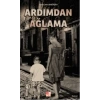 Ardımdan Ağlama